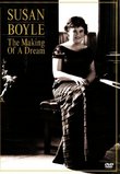 Susan Boyle: The Making Of A Dream