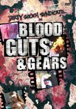 Blood Guts and Gears