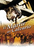 El Martir del Calvario (The Martyr of Calvary)