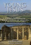 Young Jesus: A Historical Reconstruction of Jesus' Childhood and Adolescence