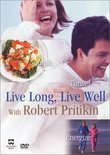 Live Long, Live Well with Robert Pritikin