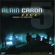 Alain Caron: Live At Cabaret De Montreal