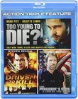Action Triple Feature: Driven to Kill / To Young to Die? / President's Man: A Line in the Sand [Blu-ray]