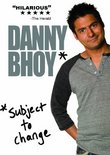 Danny Bhoy: Subject to Change