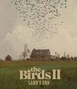 The Birds II: Land's End [Blu-ray]