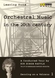 Leaving Home: Orchestral Music in the 20th Century, Vol. 1