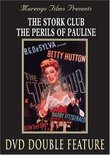 The Stork Club/The Perils of Pauline