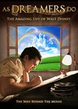 As Dreamers Do: Amazing Life of Walt Disney