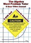 The Algebra Word Problem Tutor - 2 DVD Set - 6 Hour Course - Learn By Examples!