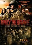 Only the Brave