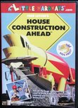 House Construction Ahead