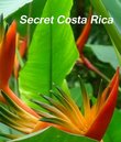 Secret Costa Rica [Blu-ray]
