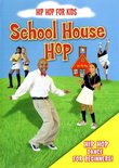 Hip Hop For Kids: School House Hip Hop (Dance)