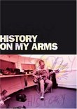 History on My Arms