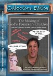 The Making of Gods Forsaken Children