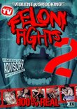 Felony Fights, Vol. 2