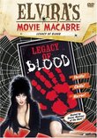 Elvira's Movie Macabre: Legacy of Blood