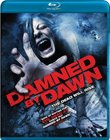 Damned by Dawn [Blu-ray]