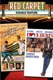 Red Carpet Double Feature: Love Hurts/You Can't Hurry Love