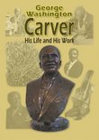 George Washington Carver - His Life and His Works DVD