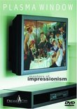 Plasma Window - Masters of Impressionism - Art DVD (Cezanne, Degas, Manet, Monet, Renoir, Van Gogh and more.)