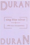Duran Duran - Sing Blue Silver