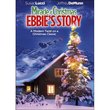Miracle at Christmas: Ebbie's Story