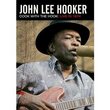 Hooker, John Lee - Cook With The Hook: Live 1974