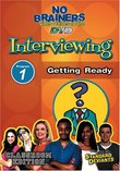 Standard Deviants School - No-Brainers on Interviewing, Program 1 - Getting Ready (Classroom Edition)