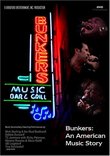 Bunkers: An American Music Story