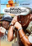 The Siege Of Firebase Gloria