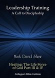 D-30-08 Healing: The Life Force of God Part III & IV