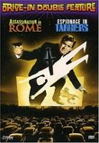 Drive-in Movie Double Feature (Assassination in Rome / Espionage in Tangiers)