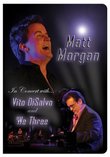 Matt Morgan In Concert with Vito DiSalvo and We Three