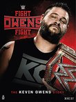 WWE: Fight Owens Fight: The Kevin Owens Story