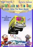 The Wheels on the Bus - Mango Helps the Moon Mouse