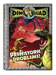 Dino Squad: Prehistoric Problems!
