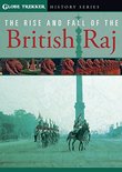 Globe Trekker: The Rise & Fall of the British Raj