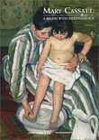 Mary Cassatt - A Brush With Independence