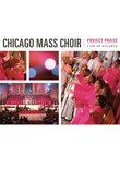 Chicago Mass Choir: Project Praise - Live In Atlanta