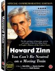 Howard Zinn: You Can't Be Neutral On a Moving Train -- Special Commemorative Edition