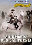 Raiders of Old California (1957) [Remastered Edition]