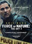 Force of Nature: The Dry 2 [DVD]