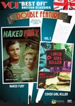 BEST OF BRITISH CLASSICS DOUBLE FEATURE Vol 2: Naked Fury & Cover Girl Killer