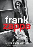 Frank Zappa - In His Own Words