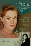 I Follow a Voice Within Me: A Portrait of the Singer Waltraud Meier (Das Lied von der Erde: Gustav Mahler)