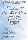 Cologne Music Triennale- Messiaen / Henze / Holt / Rattle, Milne, City of Birmingham Symphony Orchestra