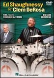 Ed Shaughnessy & ClemDeRosa: Time, Taste, Technique & Timbre/Big Band Drumming