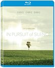 In Pursuit of Silence [Blu-ray]