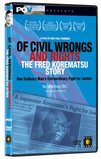 Of Civil Wrongs and Rights - The Fred Korematsu Story